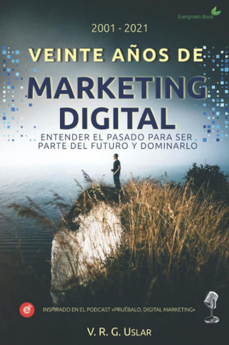 Libro: Veinte Años De Marketing (spanish Edition)