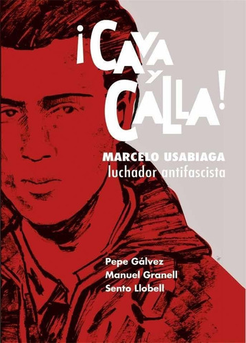 Cava Y Calla, De Pep Galve. Editorial Desfiladero Ediciones, Tapa Blanda En Español