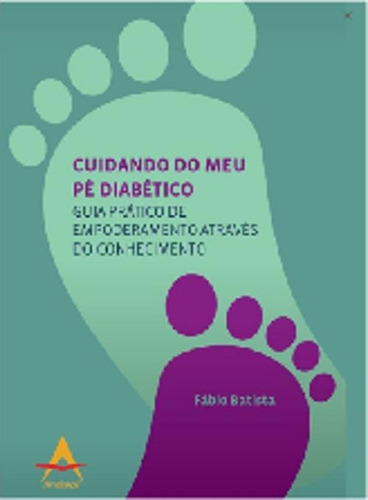 Livro Cuidando Do Meu Pé Diabético Fábio Batista