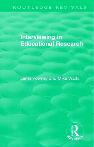 Interviewing In Educational Research, De Powney, Janet. Editorial Routledge, Tapa Dura En Inglés