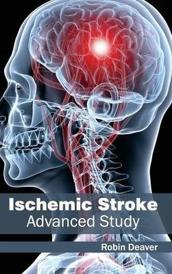 Libro Ischemic Stroke - Robin Deaver