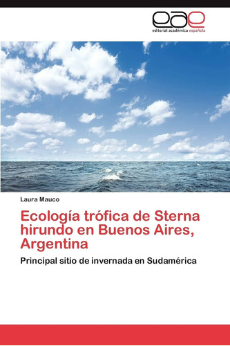 Libro: Ecología Trófica De Sterna Hirundo En Buenos Aires, A