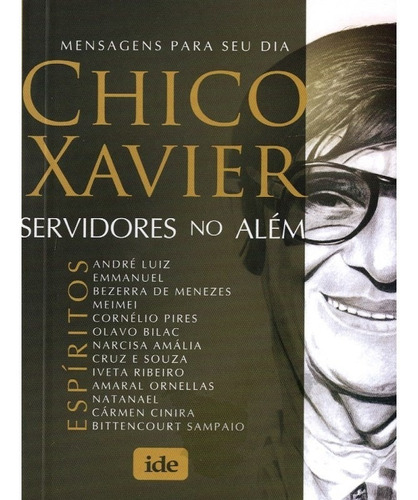 Servidores no Além, de Xavier, Francisco Cândido. Editora Instituto de Difusão Espírita, capa mole em português, 2019