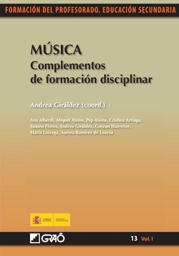Música. Complementos De Formacióndisciplinar, De Susana Flores Rodrigo Y Otros. Editorial Graó, Tapa Blanda En Español, 2010
