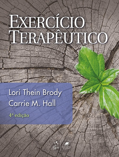 Exercício Terapêutico, de Brody, Lori Thein. Editora Guanabara Koogan Ltda., capa mole em português, 2019