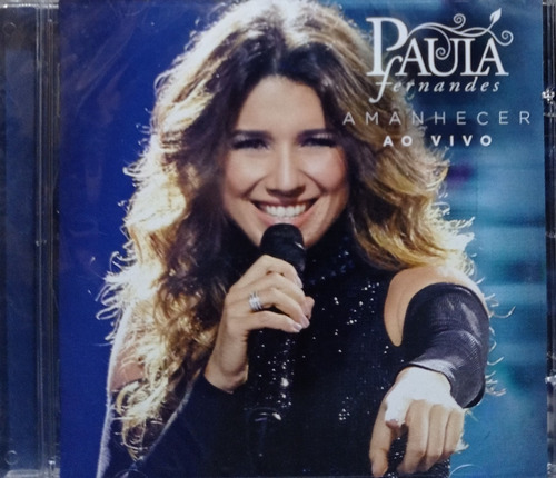 Paula Fernandes Amanhecer Ao Vivo Cd Original Lacrado