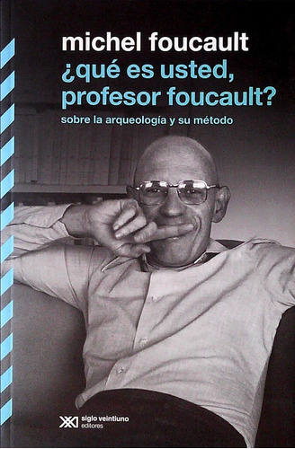 ¿qué Es Usted, Profesor Foucault? / Foucault / Enviamos