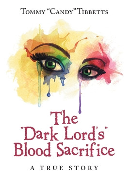 Libro The Dark Lord's Blood Sacrifice: A True Story - Tib...