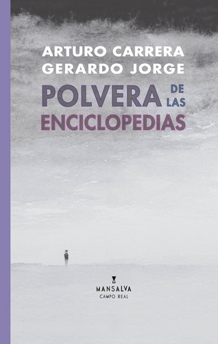 Polvera De Las Enciclopedias- Arturo Carrera- Gerardo Jorge