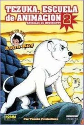 Tezuka. Escuela De Animacion 2. Animales En Movimiento