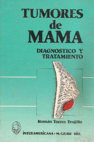 Libro Tumores De La Mama De Alvaro Torres Nieto Bon Villate