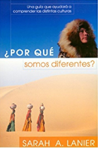 Por Que Somos Diferentes? Guía Para Entender Culturas, Ywam