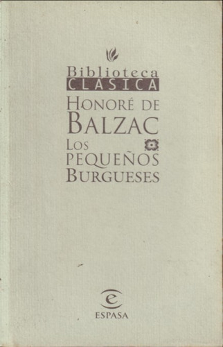 Los Pequeños Burgueses Honore De Balzac 
