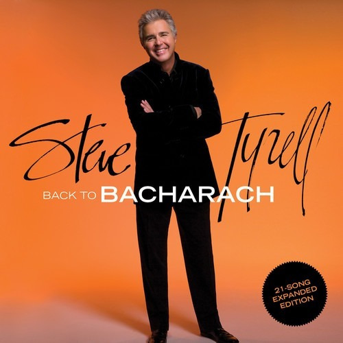 Cd Back To Bacharach (expanded Edition) - Steve Tyrell