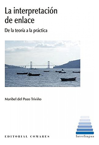 La Interpretación De Enlace - Pozo Triviño, Maribel Del
