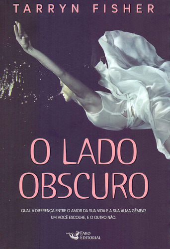 O Lado Obscuro, de Fysher, Tarryn. Editora Faro Editorial Eireli, capa mole em português, 2019