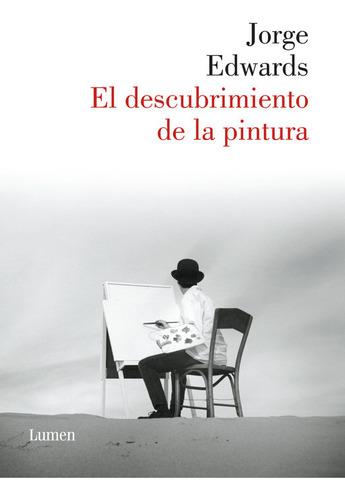 Libro El Descubrimiento De La Pintura - Edwards, Jorge