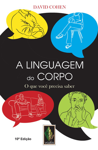Linguagem do corpo: O que você precisa saber, de Cohen, David. Editora Vozes Ltda., capa mole em português, 2015