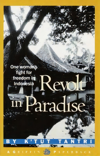 Revolt In Paradise, De K'tut Tantri. Editorial Potter Style, Tapa Blanda En Inglés
