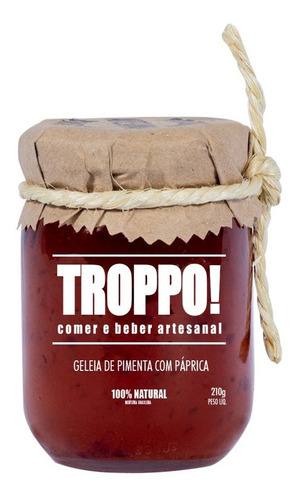 Geleia De Pimenta Com Páprica Troppo! 210g