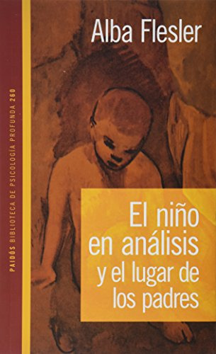 Libro El Niño En Análisis Y El Lugar De Los Padres  De A Fle