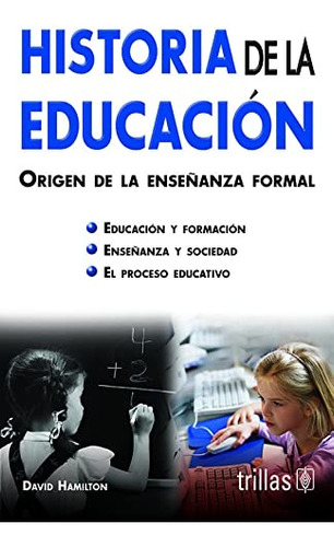 La Transformacion De La Educacion En El Tiempo - Hamilton, D