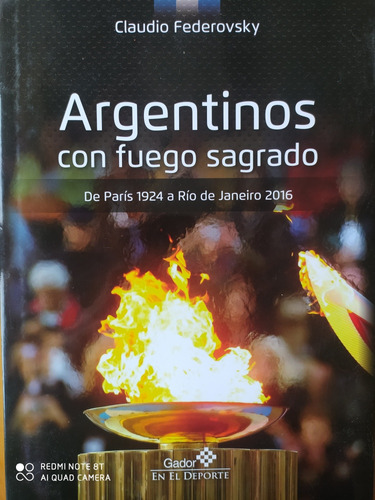 Argentinos Con Fuego Sagrado / Claudio Federovsky / G