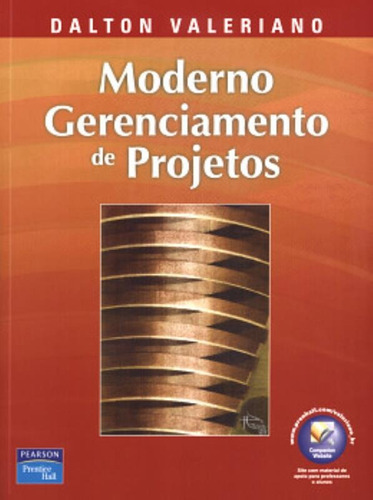Moderno Gerenciamento de Projetos, de Valeriano, Dalton. Editora Pearson Education do Brasil S.A., capa mole em português, 2005