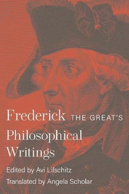 Libro Frederick The Great's Philosophical Writings - King...