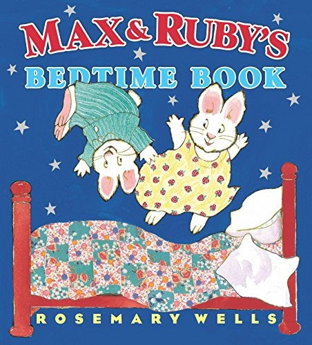 Book : Max And Rubys Bedtime Book - Wells, Rosemary