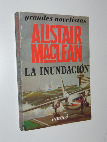 La Inundacion - Alistair Maclean - Emece