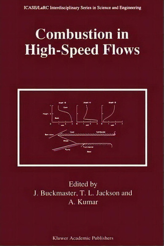 Combustion In High-speed Flows, De John Buckmaster. Editorial Springer, Tapa Blanda En Inglés