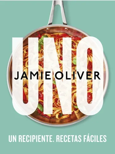 comprar Jamie Oliver - Uno \u002F Un Recipiente. Recetas Faciles