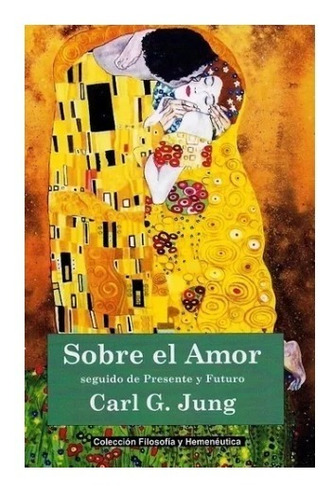 Imagen 1 de 3 de Sobre El Amor - Carl Jung - Fyh