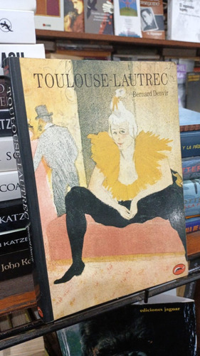 Bernard Denvir  Toulouse Lautrec  Libro En Ingles 