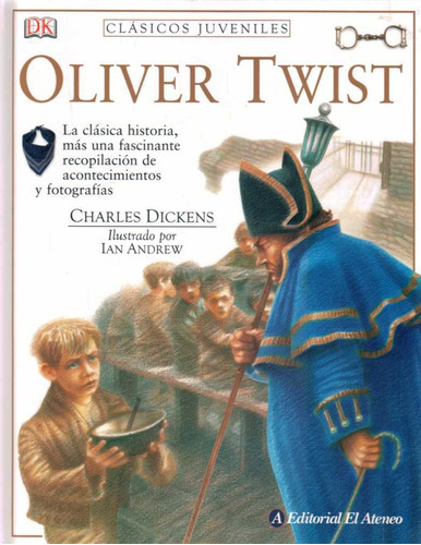 Oliver Twist. Clasicos Juveniles, De Anonimo.. Editorial El Ateneo En Español
