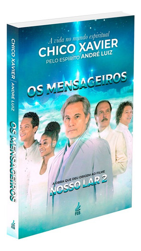 Os Mensageiros - Edição Especial: Não Aplica, De Médium: Francisco Cândido Xavier / Ditado Por: André Luiz. Não Aplica, Vol. Não Aplica. Editorial Feb, Tapa Mole, Edición Não Aplica En Português, 2024