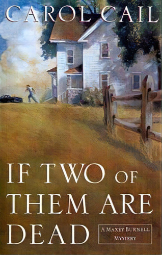 If Two Of Them Are Dead, De Cail, Carol. Editorial St Martins Pr 3pl, Tapa Blanda En Inglés