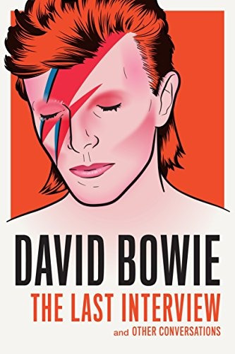 Book : David Bowie: The Last Interview: And Other Convers...