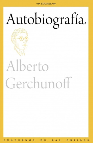Autobiografía - Alberto Gerchunoff
