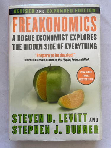 Freakonomics: Un Economista Politicamente Incorrecto 1ª Edic