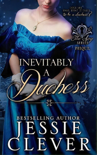 Inevitably A Duchess, De Jessie Clever. Editorial Someday Lady Publishing Llc, Tapa Blanda En Inglés