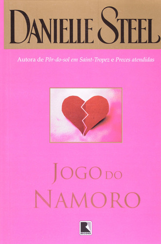 Livro Jogo Do Namoro - Steel, Danielle [2008]