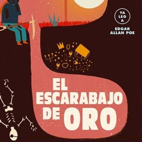 El Escarabajo De Oro - Ya Leo A Edgar Allan Poe