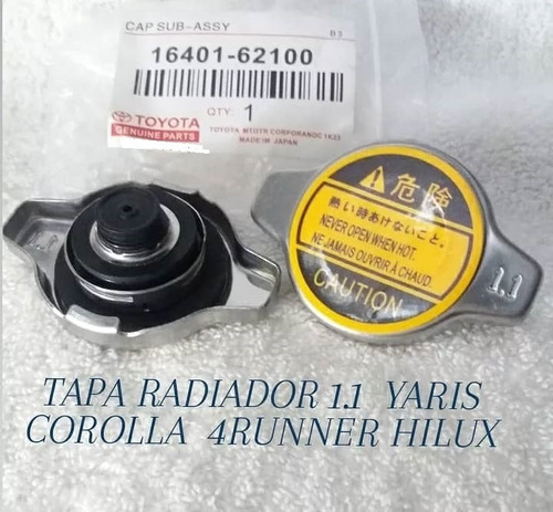 Tapa Radiador 1.1  Yaris Corolla  4runner Hilux 