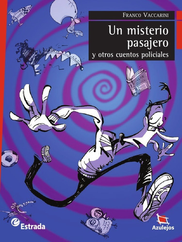 Un Misterio Pasajero   / Azulejos / Ed. Estrada