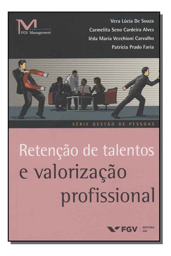 Libro Retencao De Talentos Val Profissional 01ed 15 De Alves