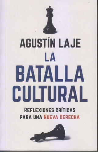 La Batalla Cultural. Agustín Laje. Nuevo. Centro/congreso