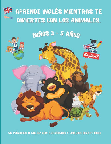 Libro: Aprende Inglés Mientras Te Diviertes Con Los Animales