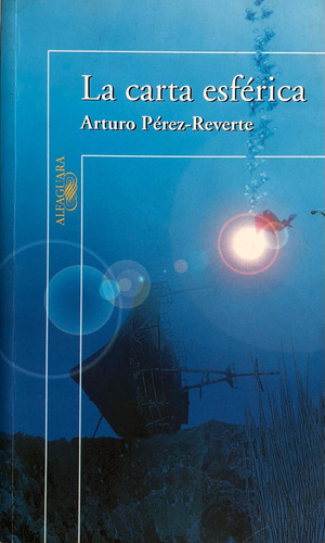 La Carta Esférica. Arturo Pérez- Reverte